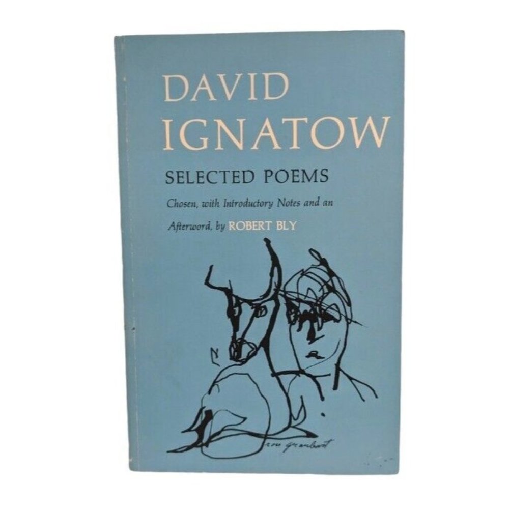 David Ignatow Selected Poems 1978 Robert Bly Afterword Poetry Paperback Vtg 70s